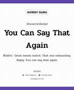 please say that again